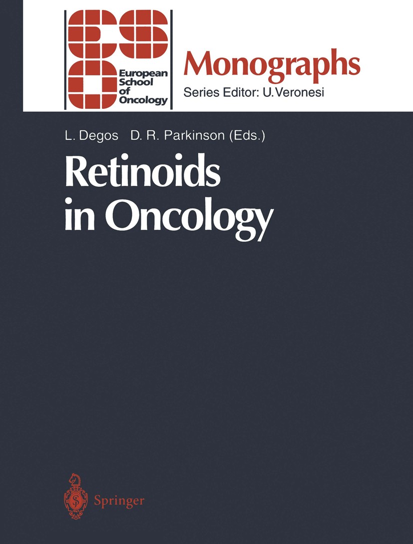 Titlebook: Retinoids in Oncology; Laurent Degos,David R. Parkinson Conference proceedings 1995 Springer-Verlag Berlin Heidelberg 1995 Chemoprävention Titlebook: Retinoids in Oncology; Laurent Degos,David R. Parkinson Conference proceedings 1995 Springer-Verlag Berlin Heidelberg 1995 Chemoprävention