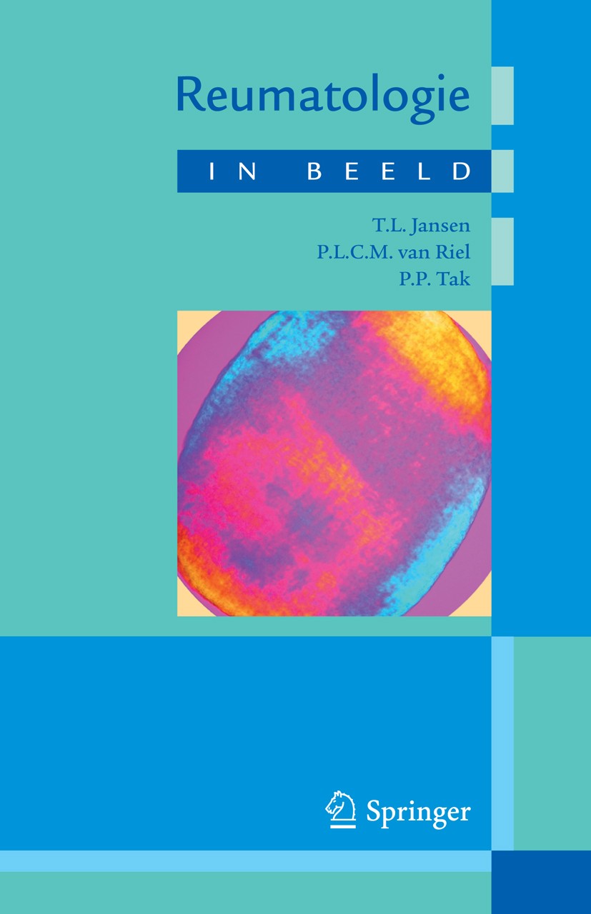 Titlebook: Reumatologie in beeld; Tim Jansen,Piet Riel,Paul-Peter Tak Book 2012Latest edition Bohn Stafleu van Loghum 2012 Reumatologie.casuistiek Titlebook: Reumatologie in beeld; Tim Jansen,Piet Riel,Paul-Peter Tak Book 2012Latest edition Bohn Stafleu van Loghum 2012 Reumatologie.casuistiek