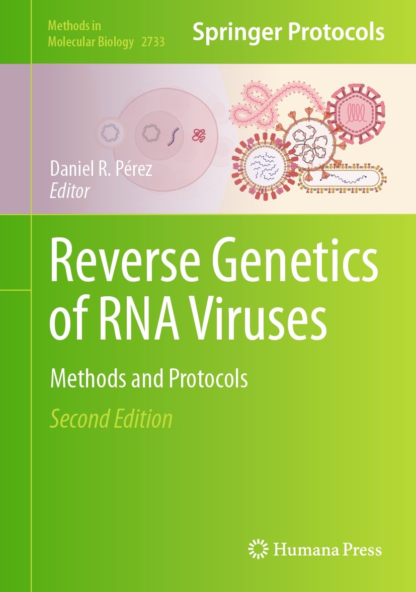 Titlebook: Reverse Genetics of RNA Viruses; Methods and Protocol Daniel R. Pérez Book 2024Latest edition The Editor(s) (if applicable) and The Author( Titlebook: Reverse Genetics of RNA Viruses; Methods and Protocol Daniel R. Pérez Book 2024Latest edition The Editor(s) (if applicable) and The Author(