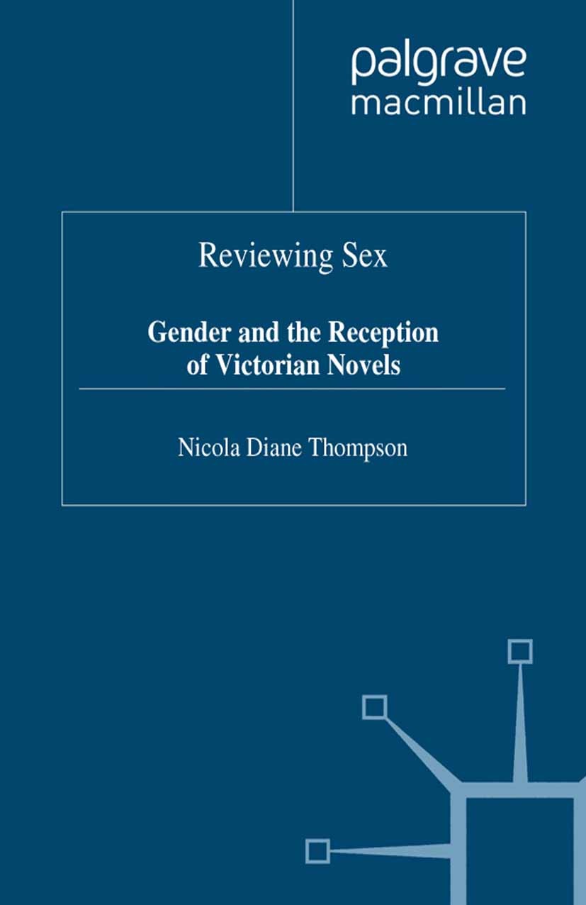 Titlebook: Reviewing Sex; Gender and the Recep Nicola Diane Thompson Book 1996 Palgrave Macmillan, a division of Macmillan Publishers Limited 1996 Ant Titlebook: Reviewing Sex; Gender and the Recep Nicola Diane Thompson Book 1996 Palgrave Macmillan, a division of Macmillan Publishers Limited 1996 Ant