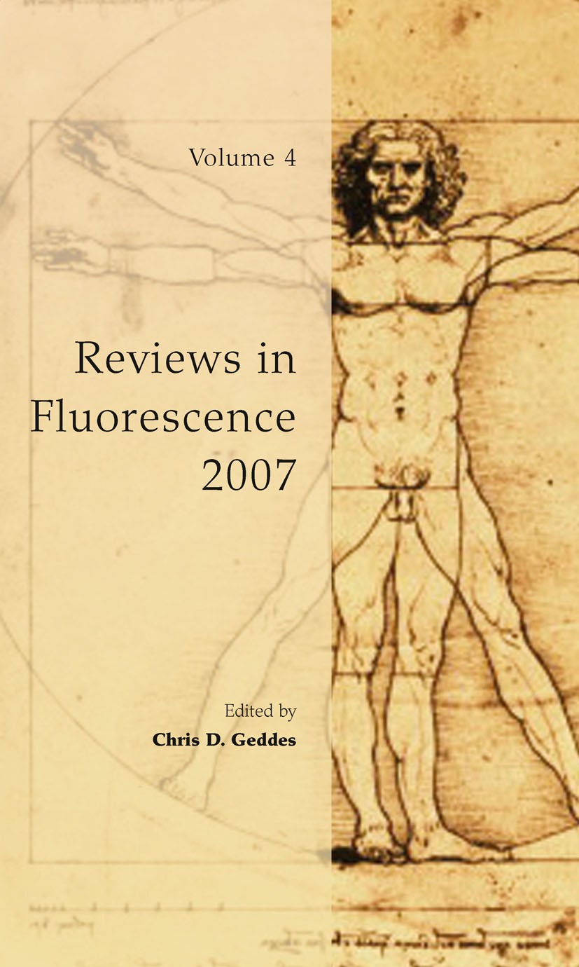 Titlebook: Reviews in Fluorescence 2007; Chris D. Geddes,Joseph R. Lakowicz Book 2009 Springer-Verlag New York 2009 Geddes.Tryptophan.fluorescence.pr Titlebook: Reviews in Fluorescence 2007; Chris D. Geddes,Joseph R. Lakowicz Book 2009 Springer-Verlag New York 2009 Geddes.Tryptophan.fluorescence.pr