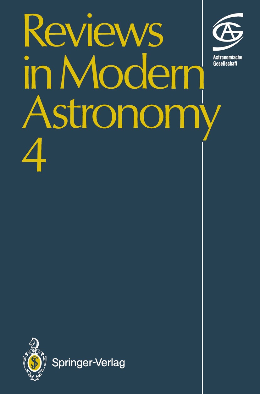 Titlebook: Reviews in Modern Astronomy; Gerhard Klare Conference proceedings 1991 Springer-Verlag Berlin Heidelberg 1991 Accretion.Astronomie.Superno Titlebook: Reviews in Modern Astronomy; Gerhard Klare Conference proceedings 1991 Springer-Verlag Berlin Heidelberg 1991 Accretion.Astronomie.Superno