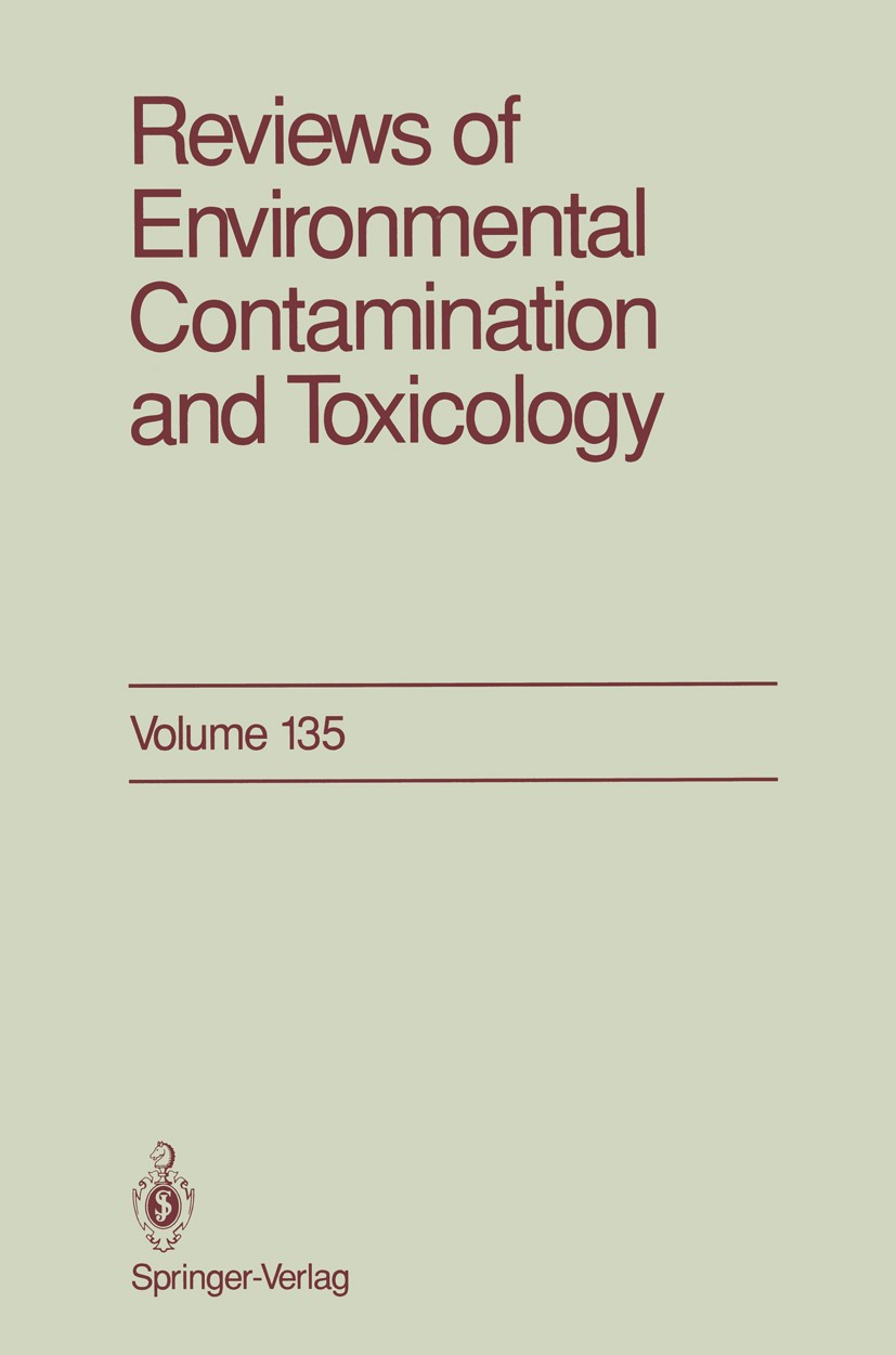 Titlebook: Reviews of Environmental Contamination and Toxicology; George W. Ware Book 1994 Springer-Verlag New York Inc. 1994 Reviews of Environmenta Titlebook: Reviews of Environmental Contamination and Toxicology; George W. Ware Book 1994 Springer-Verlag New York Inc. 1994 Reviews of Environmenta