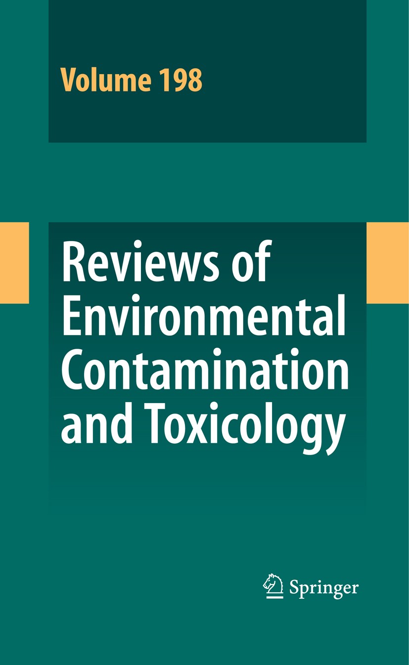 Titlebook: Reviews of Environmental Contamination and Toxicology 198; David M. Whitacre Book 2009 Springer-Verlag New York 2009 Reviews of Environmen Titlebook: Reviews of Environmental Contamination and Toxicology 198; David M. Whitacre Book 2009 Springer-Verlag New York 2009 Reviews of Environmen
