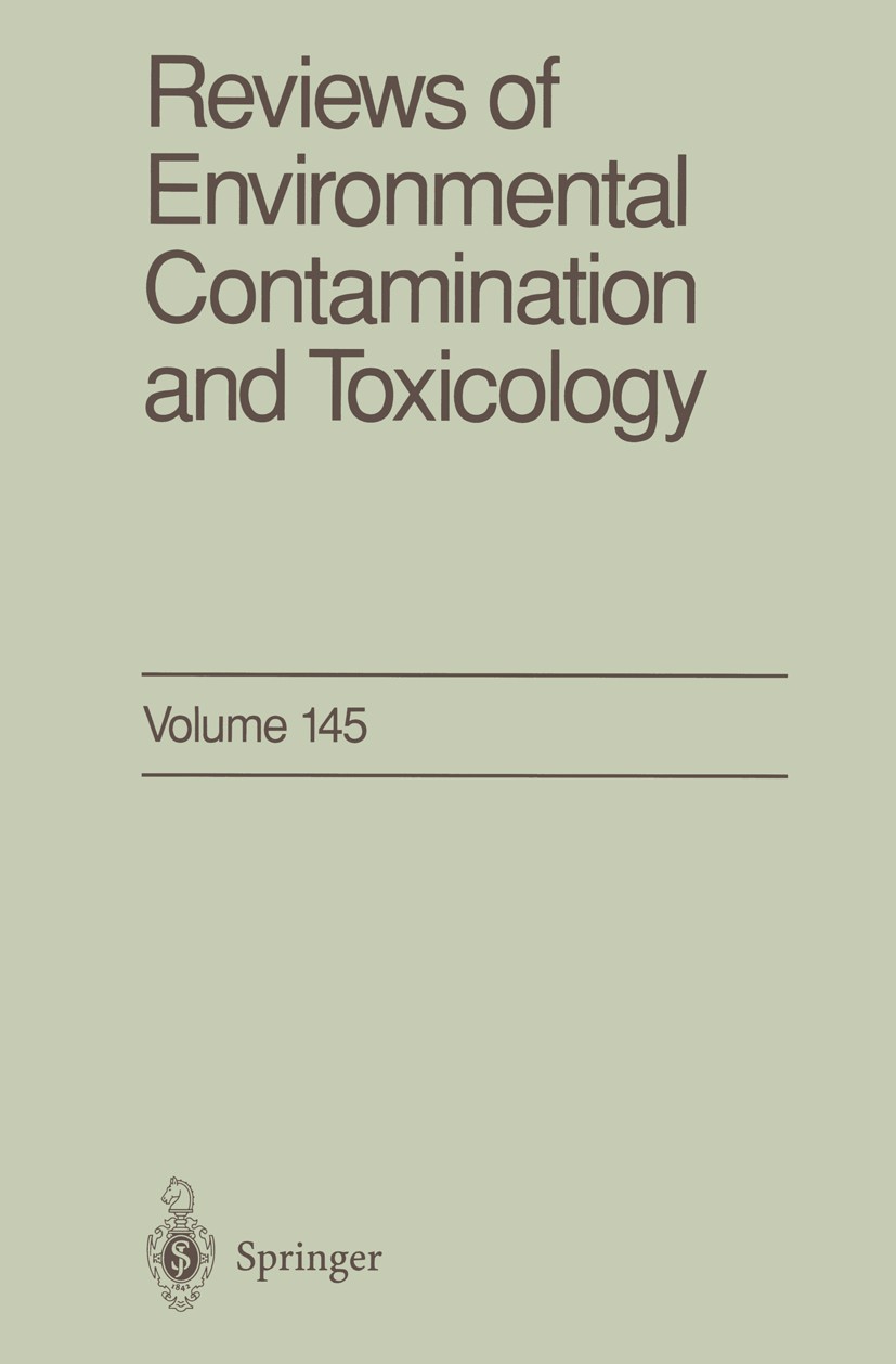 Titlebook: Reviews of Environmental Contamination and Toxicology; George W. Ware,Francis A. Gunther Book 1996 Springer-Verlag New York 1996 Reviews o Titlebook: Reviews of Environmental Contamination and Toxicology; George W. Ware,Francis A. Gunther Book 1996 Springer-Verlag New York 1996 Reviews o