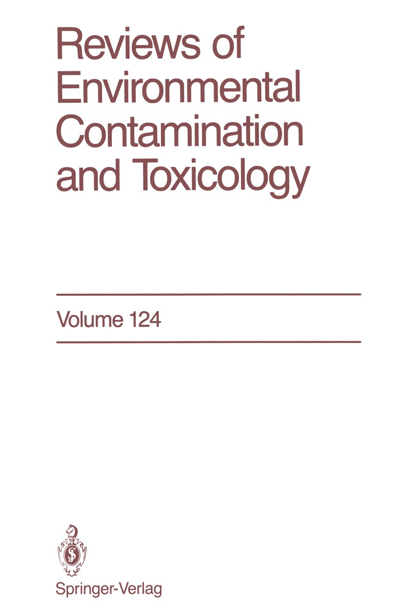 Titlebook: Reviews of Environmental Contamination and Toxicology; Continuation of Resi George W. Ware (Editor) Book 1992 Springer-Verlag New York Inc. Titlebook: Reviews of Environmental Contamination and Toxicology; Continuation of Resi George W. Ware (Editor) Book 1992 Springer-Verlag New York Inc.