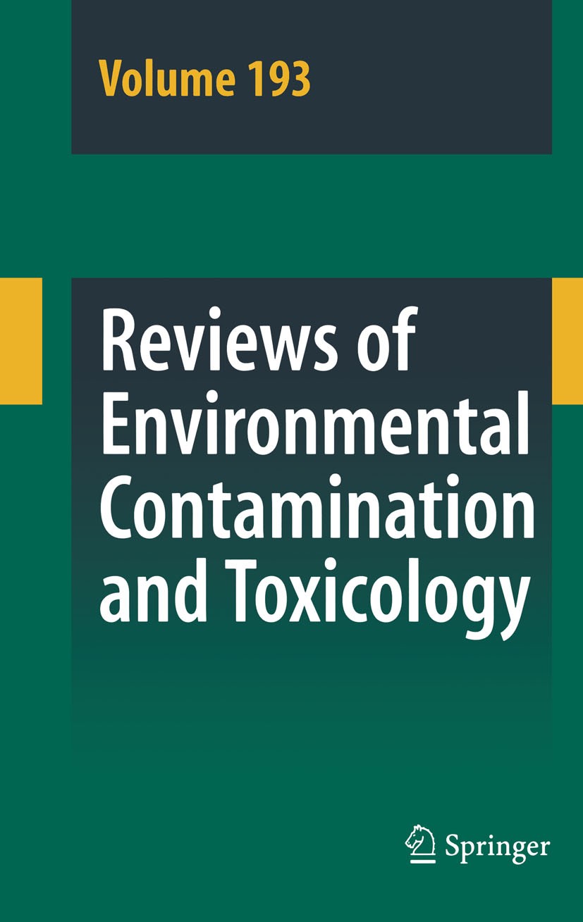 Titlebook: Reviews of Environmental Contamination and Toxicology 193; David M. Whitacre Book 2008 Springer-Verlag New York 2008 Reviews of Environmen Titlebook: Reviews of Environmental Contamination and Toxicology 193; David M. Whitacre Book 2008 Springer-Verlag New York 2008 Reviews of Environmen