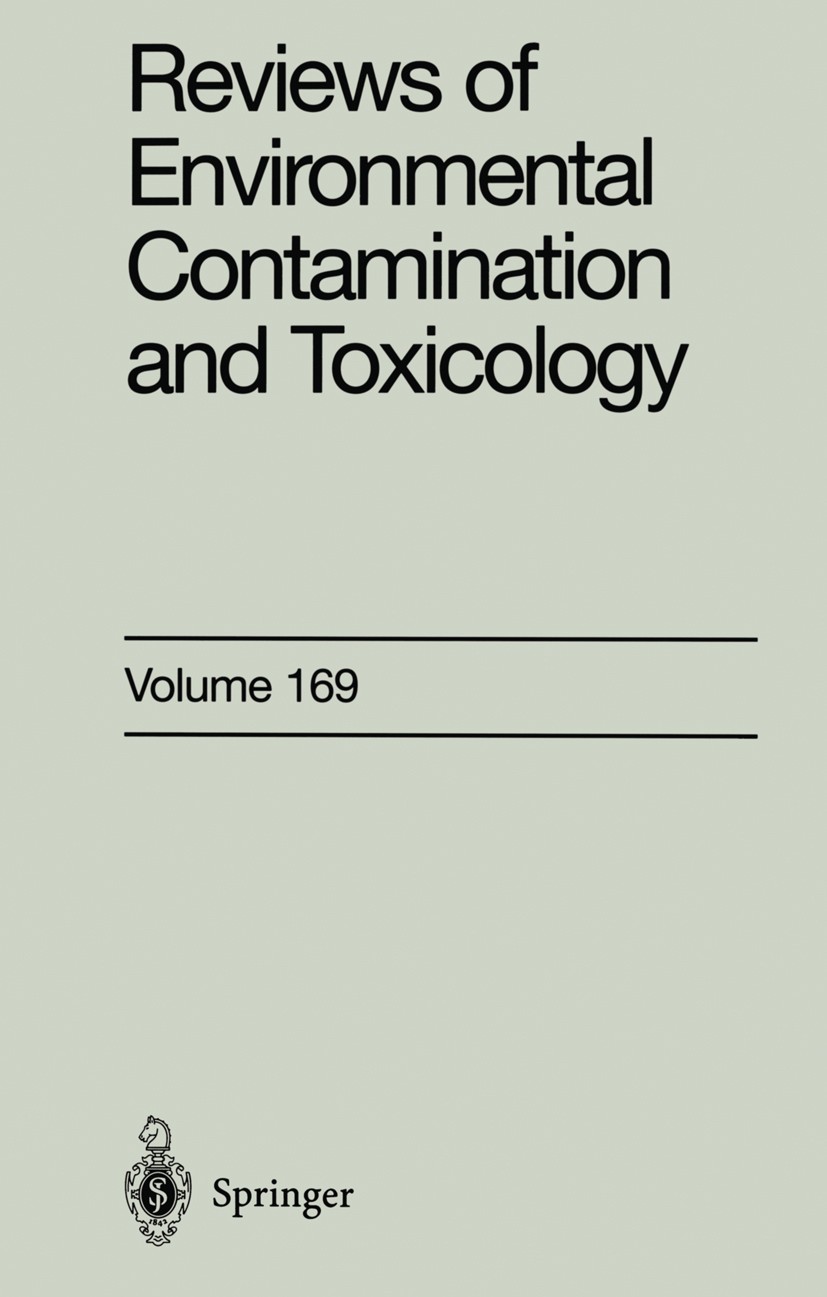 Titlebook: Reviews of Environmental Contamination and Toxicology; Continuation of Resi George W. Ware Book 2001 Springer Science+Business Media New Yo Titlebook: Reviews of Environmental Contamination and Toxicology; Continuation of Resi George W. Ware Book 2001 Springer Science+Business Media New Yo