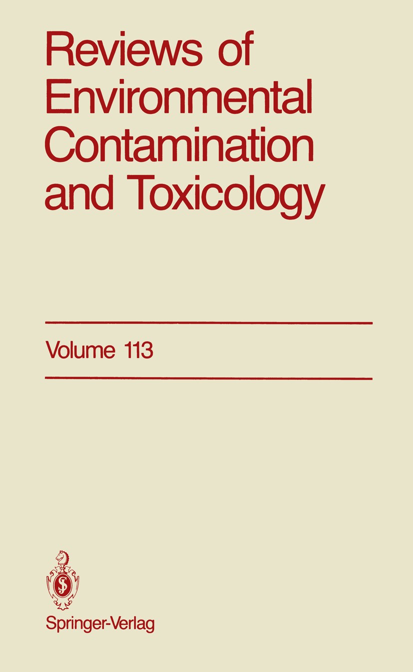 Titlebook: Reviews of Environmental Contamination and Toxicology; Continuation of Resi George W. Ware Book 1990 Springer-Verlag New York Inc. 1990 Rev Titlebook: Reviews of Environmental Contamination and Toxicology; Continuation of Resi George W. Ware Book 1990 Springer-Verlag New York Inc. 1990 Rev