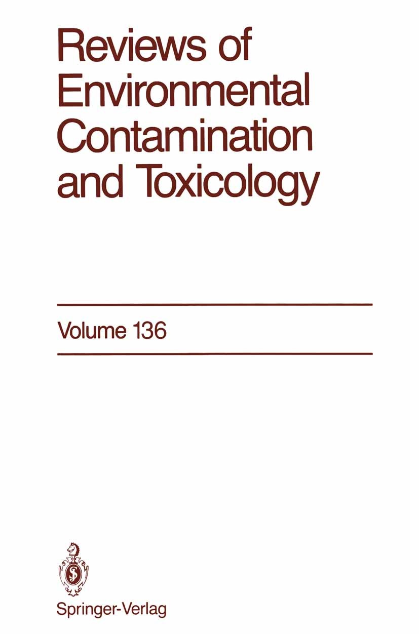 Titlebook: Reviews of Environmental Contamination and Toxicology; George W. Ware Book 1994 Springer-Verlag New York, Inc. 1994 Reviews of Environment Titlebook: Reviews of Environmental Contamination and Toxicology; George W. Ware Book 1994 Springer-Verlag New York, Inc. 1994 Reviews of Environment