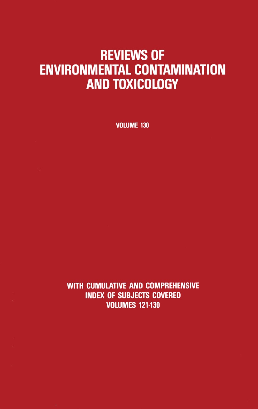 Titlebook: Reviews of Environmental Contamination and Toxicology; Continuation of Resi George W. Ware Conference proceedings 1993 Springer-Verlag New Titlebook: Reviews of Environmental Contamination and Toxicology; Continuation of Resi George W. Ware Conference proceedings 1993 Springer-Verlag New