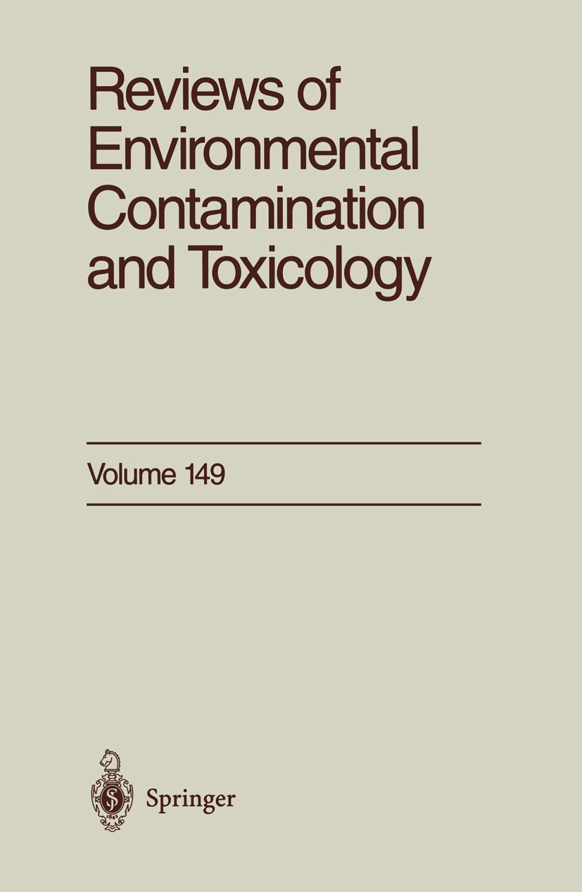 Titlebook: Reviews of Environmental Contamination and Toxicology; Continuation of Resi George W. Ware Book 1997 Springer-Verlag New York, Inc. 1997 Re Titlebook: Reviews of Environmental Contamination and Toxicology; Continuation of Resi George W. Ware Book 1997 Springer-Verlag New York, Inc. 1997 Re