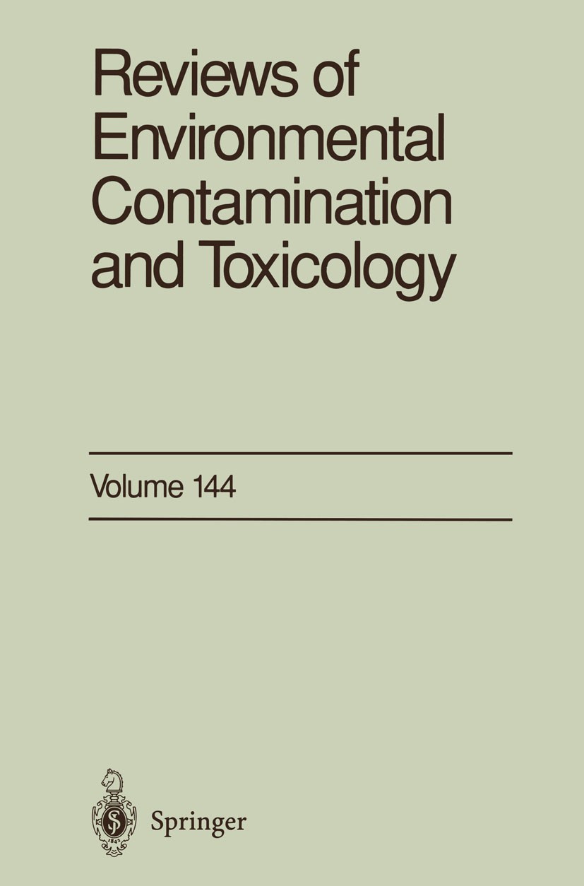 Titlebook: Reviews of Environmental Contamination and Toxicology; Continuation of Resi George W. Ware Book 1995 Springer-Verlag New York, Inc. 1995 ch Titlebook: Reviews of Environmental Contamination and Toxicology; Continuation of Resi George W. Ware Book 1995 Springer-Verlag New York, Inc. 1995 ch