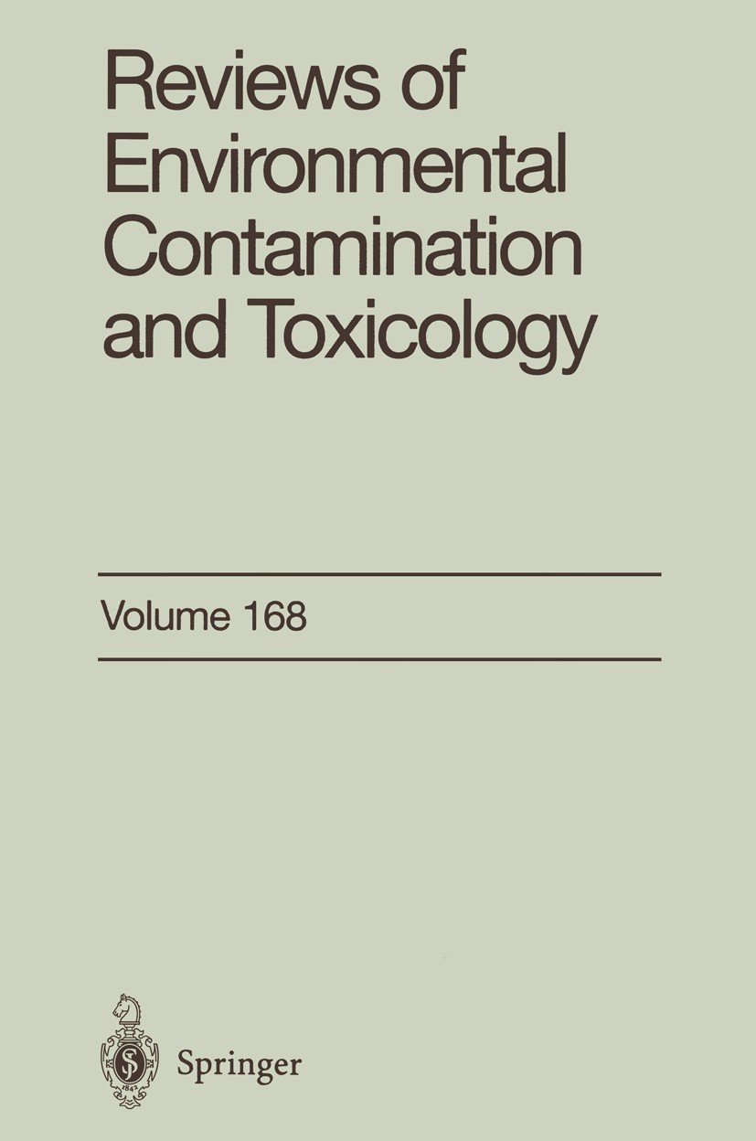 Titlebook: Reviews of Environmental Contamination and Toxicology; Continuation of Resi George W. Ware Book 2001 Springer Science+Business Media New Yo Titlebook: Reviews of Environmental Contamination and Toxicology; Continuation of Resi George W. Ware Book 2001 Springer Science+Business Media New Yo