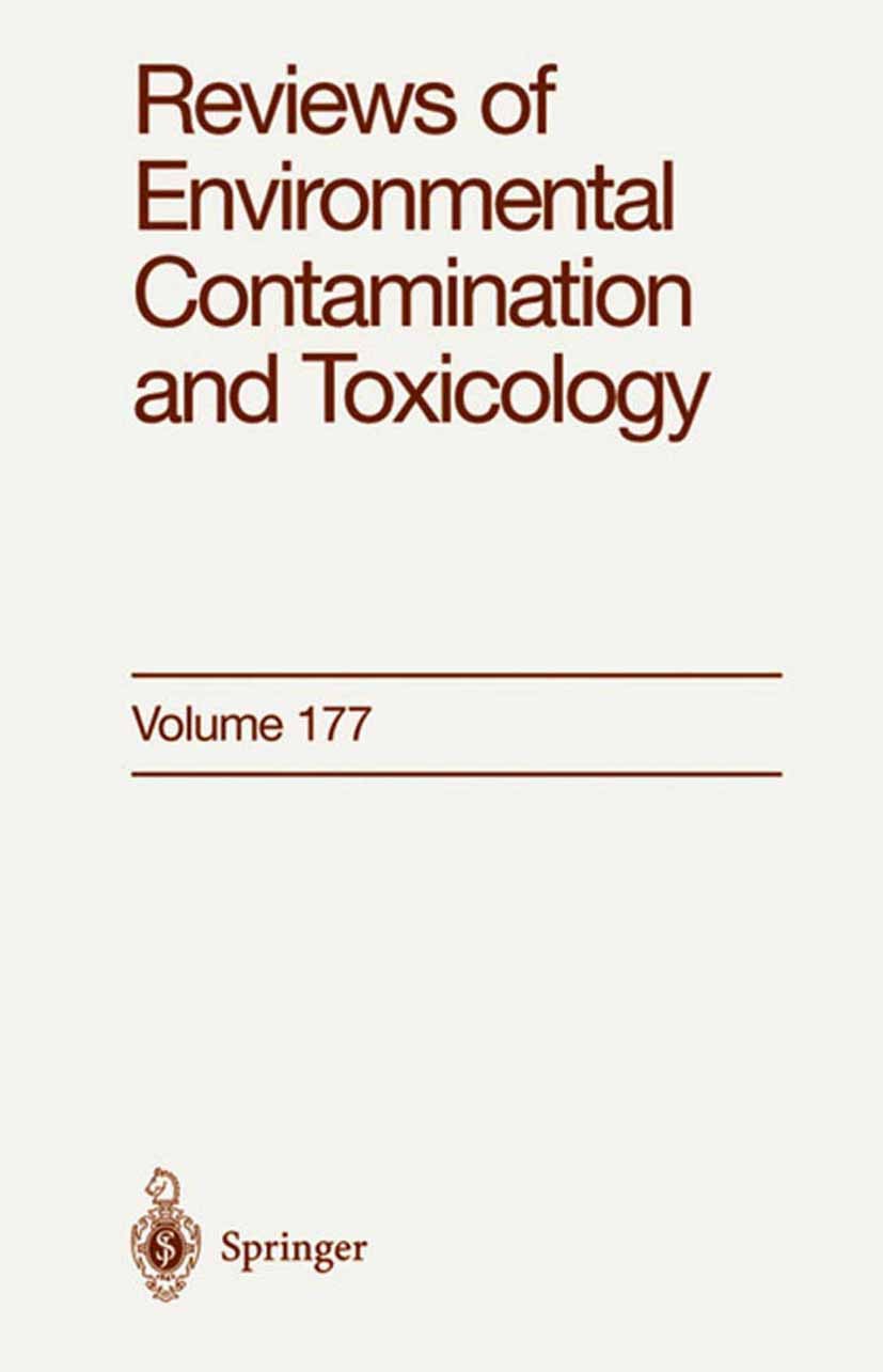 Titlebook: Reviews of Environmental Contamination and Toxicology; Continuation of Resi George W. Ware,Lilia A. Albert,Raymond S. H. Yang Book 2003 Spr Titlebook: Reviews of Environmental Contamination and Toxicology; Continuation of Resi George W. Ware,Lilia A. Albert,Raymond S. H. Yang Book 2003 Spr