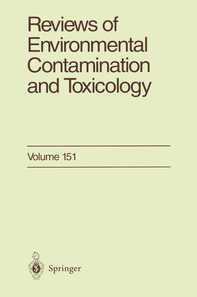 Titlebook: Reviews of Environmental Contamination and Toxicology; Continuation of Resi George W. Ware Book 1997 Springer Science+Business Media New Yo Titlebook: Reviews of Environmental Contamination and Toxicology; Continuation of Resi George W. Ware Book 1997 Springer Science+Business Media New Yo