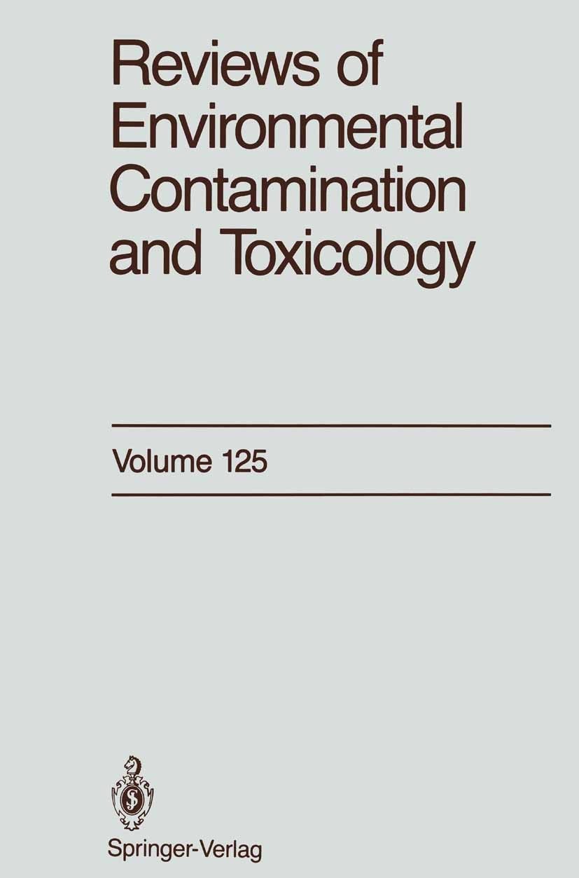 Titlebook: Reviews of Environmental Contamination and Toxicology; Continuation of Resi George W. Ware Book 1992 Springer-Verlag New York Inc. 1992 Rev Titlebook: Reviews of Environmental Contamination and Toxicology; Continuation of Resi George W. Ware Book 1992 Springer-Verlag New York Inc. 1992 Rev