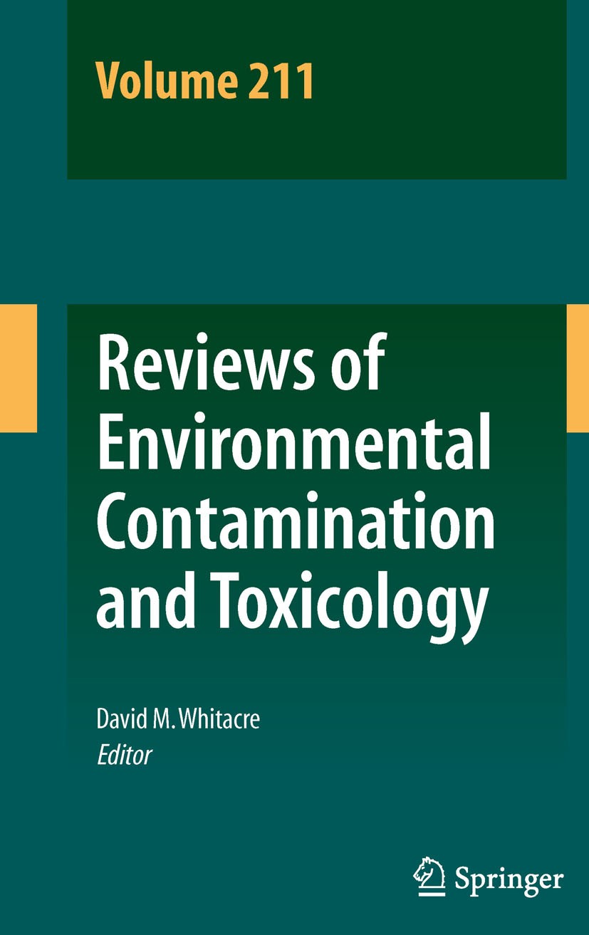 Titlebook: Reviews of Environmental Contamination and Toxicology Volume 211; David M. Whitacre Book 2011 Springer Science+Business Media, LLC 2011 ec Titlebook: Reviews of Environmental Contamination and Toxicology Volume 211; David M. Whitacre Book 2011 Springer Science+Business Media, LLC 2011 ec