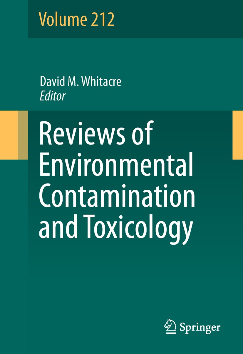 Titlebook: Reviews of Environmental Contamination and Toxicology Volume 212; David M. Whitacre Book 2011 Springer Science+Business Media, LLC 2011 ec Titlebook: Reviews of Environmental Contamination and Toxicology Volume 212; David M. Whitacre Book 2011 Springer Science+Business Media, LLC 2011 ec