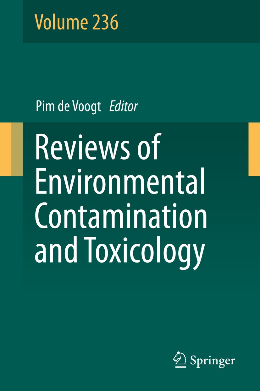Titlebook: Reviews of Environmental Contamination and Toxicology Volume 236; Pim de Voogt Book 2016 Springer International Publishing Switzerland 201 Titlebook: Reviews of Environmental Contamination and Toxicology Volume 236; Pim de Voogt Book 2016 Springer International Publishing Switzerland 201