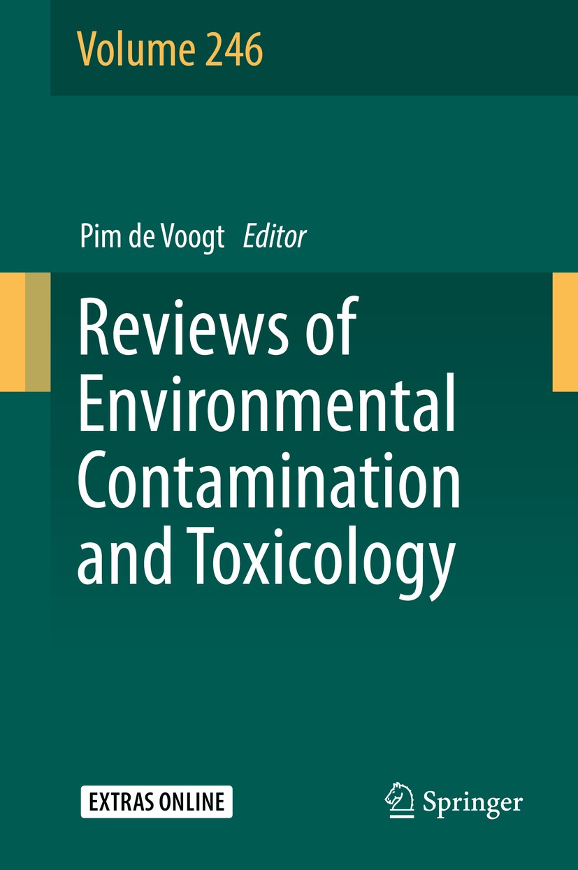 Titlebook: Reviews of Environmental Contamination and Toxicology Volume 246; Pim de Voogt Book 2019 Springer International Publishing AG, part of Spr Titlebook: Reviews of Environmental Contamination and Toxicology Volume 246; Pim de Voogt Book 2019 Springer International Publishing AG, part of Spr