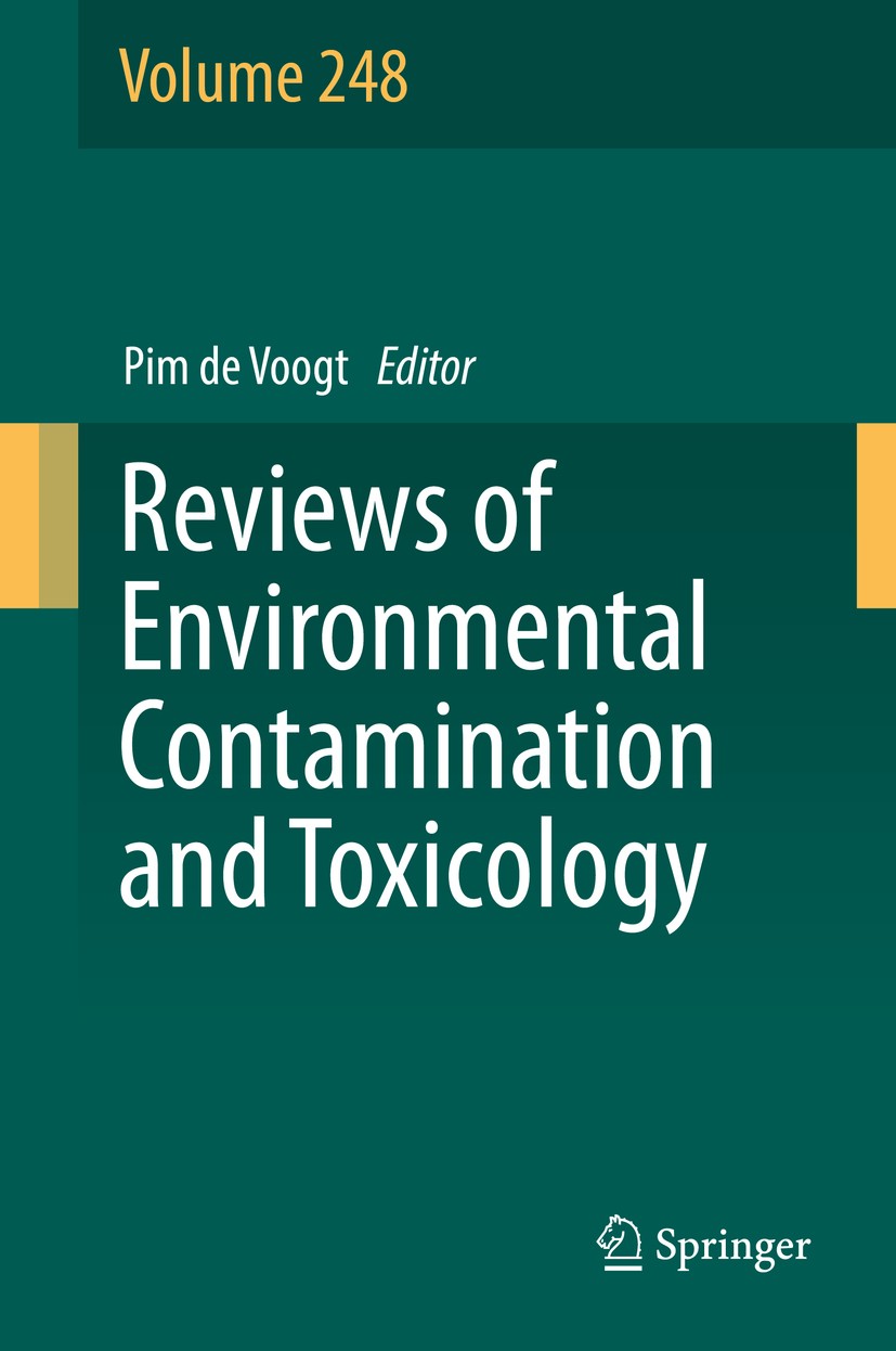 Titlebook: Reviews of Environmental Contamination and Toxicology Volume 248; Pim de Voogt Book 2020 Springer Nature Switzerland AG 2020 Environmental Titlebook: Reviews of Environmental Contamination and Toxicology Volume 248; Pim de Voogt Book 2020 Springer Nature Switzerland AG 2020 Environmental