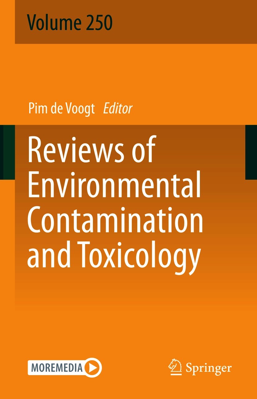 Titlebook: Reviews of Environmental Contamination and Toxicology Volume 250; Pim de Voogt Book 2020 Springer Nature Switzerland AG 2020 environmental Titlebook: Reviews of Environmental Contamination and Toxicology Volume 250; Pim de Voogt Book 2020 Springer Nature Switzerland AG 2020 environmental
