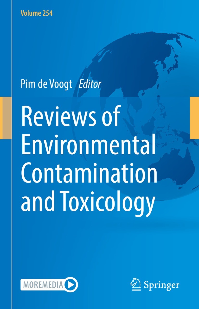 Titlebook: Reviews of Environmental Contamination and Toxicology Volume 254; Pim de Voogt Book 2021 Springer Nature Switzerland AG 2021 Environmental Titlebook: Reviews of Environmental Contamination and Toxicology Volume 254; Pim de Voogt Book 2021 Springer Nature Switzerland AG 2021 Environmental