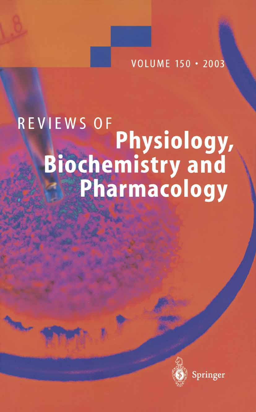 Titlebook: Reviews of Physiology, Biochemistry and Pharmacology; Book 2004 The Editor(s) (if applicable) and The Author(s), under exclusive license Titlebook: Reviews of Physiology, Biochemistry and Pharmacology; Book 2004 The Editor(s) (if applicable) and The Author(s), under exclusive license