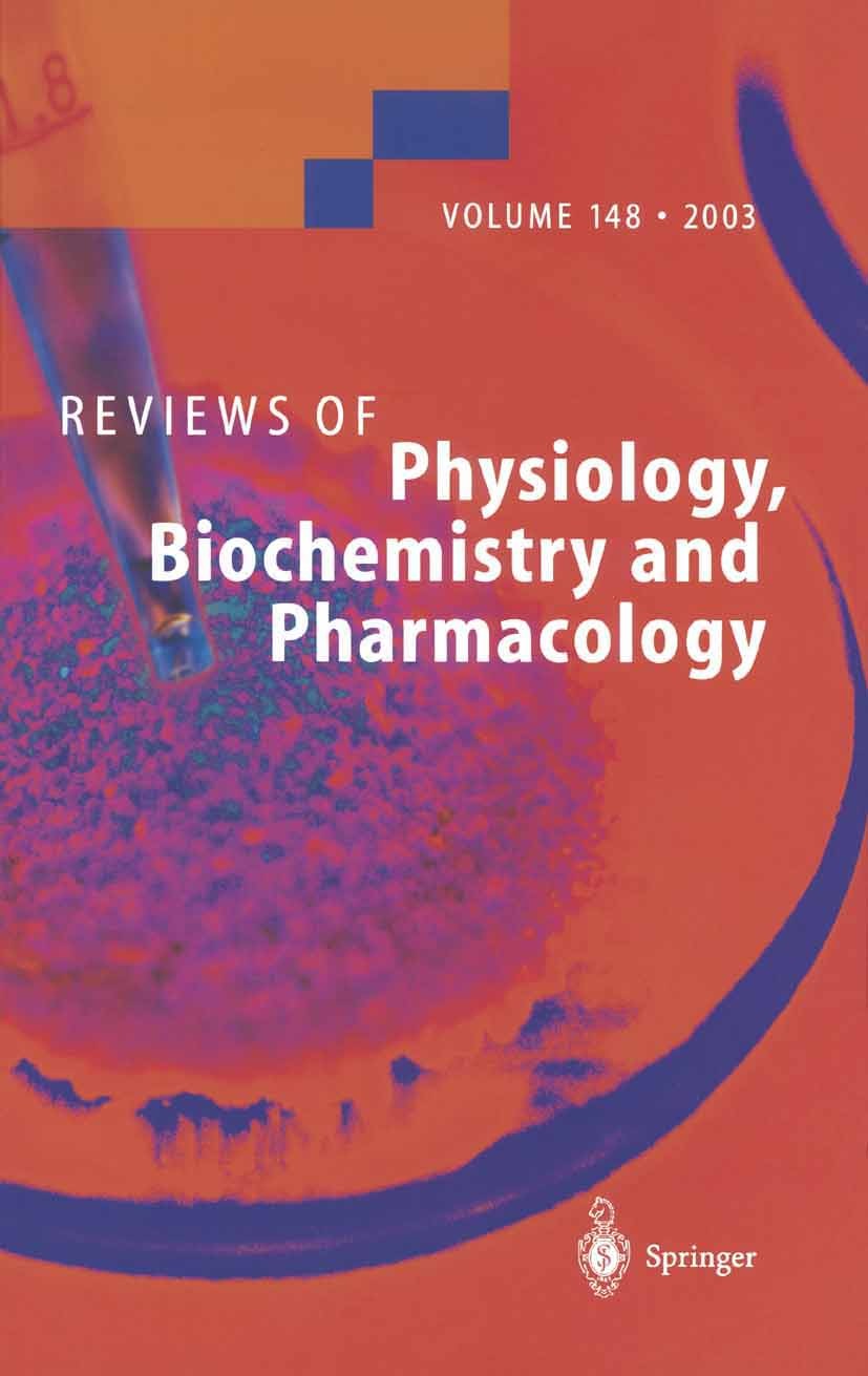 Titlebook: Reviews of Physiology, Biochemistry and Pharmacology; Book 2004 The Editor(s) (if applicable) and The Author(s), under exclusive license Titlebook: Reviews of Physiology, Biochemistry and Pharmacology; Book 2004 The Editor(s) (if applicable) and The Author(s), under exclusive license