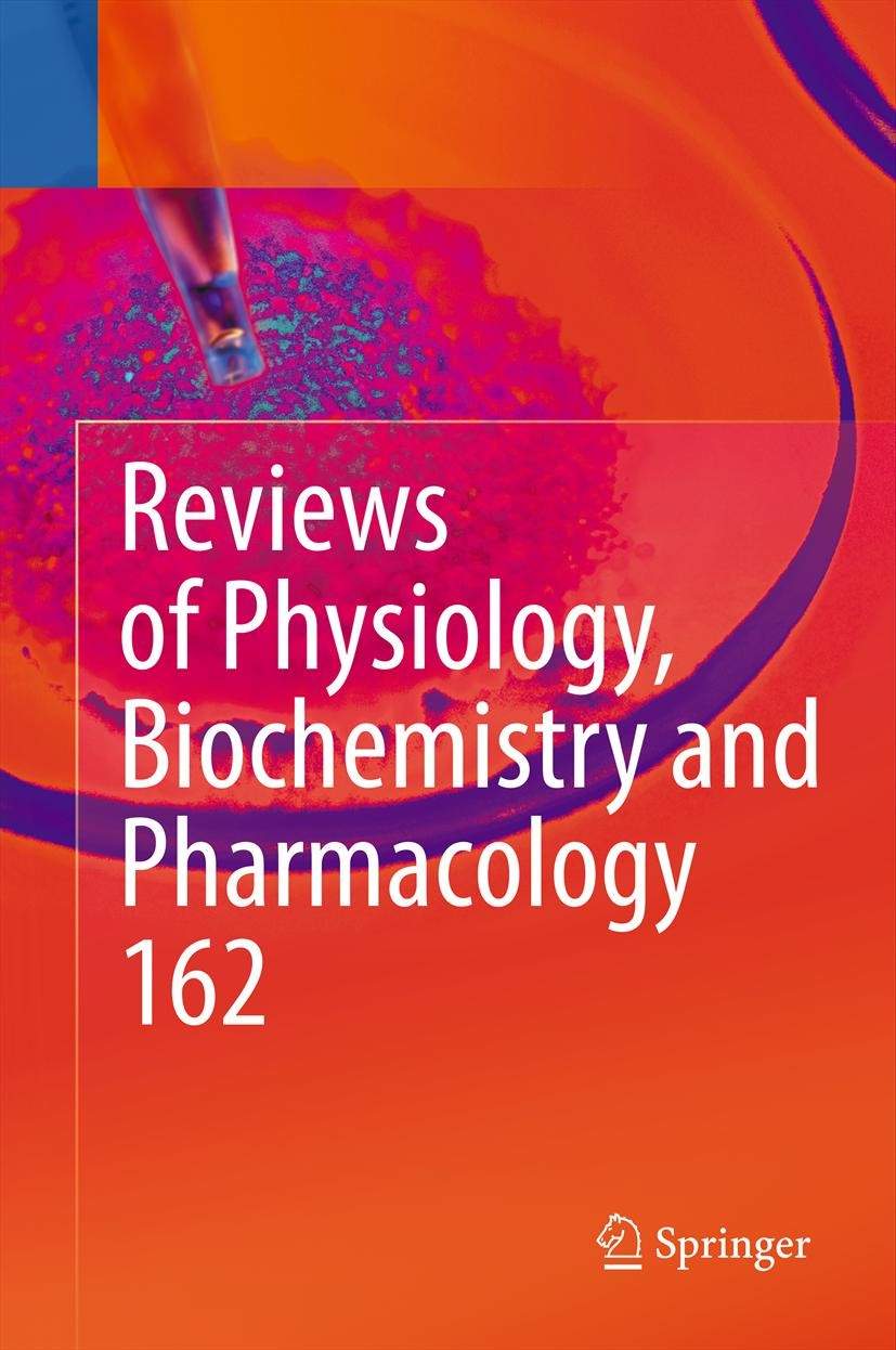 Titlebook: Reviews of Physiology, Biochemistry and Pharmacology; Volume 162 Bernd Nilius,Susan G. Amara,Ole H. Petersen Book 2012 The Editor(s) (if ap Titlebook: Reviews of Physiology, Biochemistry and Pharmacology; Volume 162 Bernd Nilius,Susan G. Amara,Ole H. Petersen Book 2012 The Editor(s) (if ap