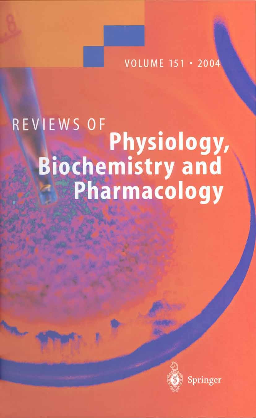Titlebook: Reviews of Physiology, Biochemistry and Pharmacology 151; Susan G Amara,Ernst Bamberg,M. Schweiger Book 2004 The Editor(s) (if applicable) Titlebook: Reviews of Physiology, Biochemistry and Pharmacology 151; Susan G Amara,Ernst Bamberg,M. Schweiger Book 2004 The Editor(s) (if applicable)
