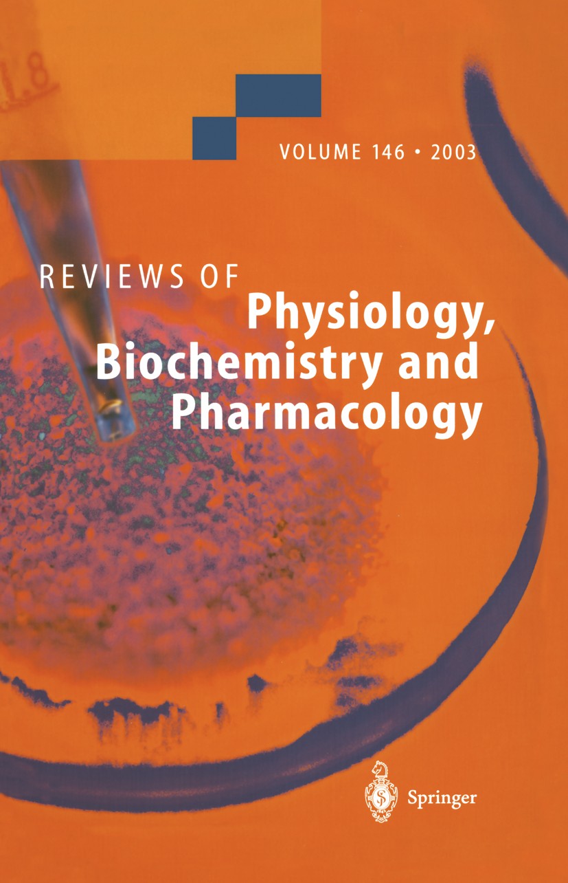 Titlebook: Reviews of Physiology, Biochemistry and Pharmacology; S. G. Amara,E. Bamberg,M. Schweiger Book 2003 The Editor(s) (if applicable) and The Titlebook: Reviews of Physiology, Biochemistry and Pharmacology; S. G. Amara,E. Bamberg,M. Schweiger Book 2003 The Editor(s) (if applicable) and The