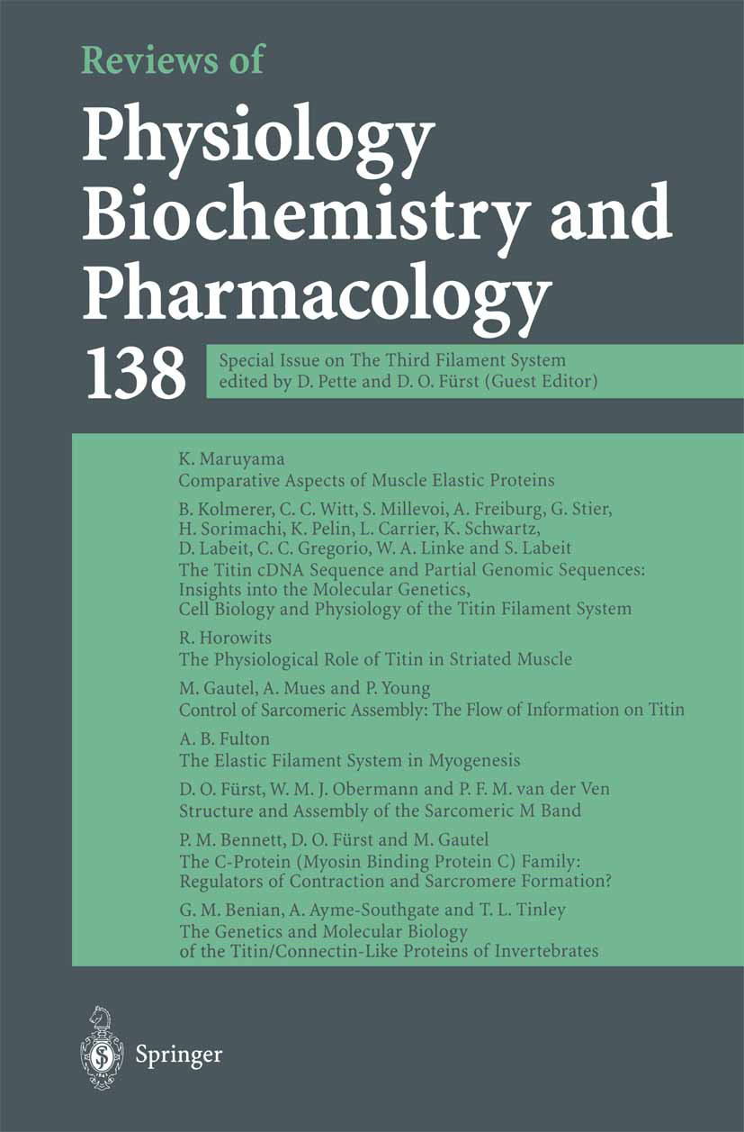 Titlebook: Reviews of Physiology, Biochemistry and Pharmacology; D. Fürst,M. P. Blaustein,M. Schweiger Book 1999 The Editor(s) (if applicable) and Th Titlebook: Reviews of Physiology, Biochemistry and Pharmacology; D. Fürst,M. P. Blaustein,M. Schweiger Book 1999 The Editor(s) (if applicable) and Th