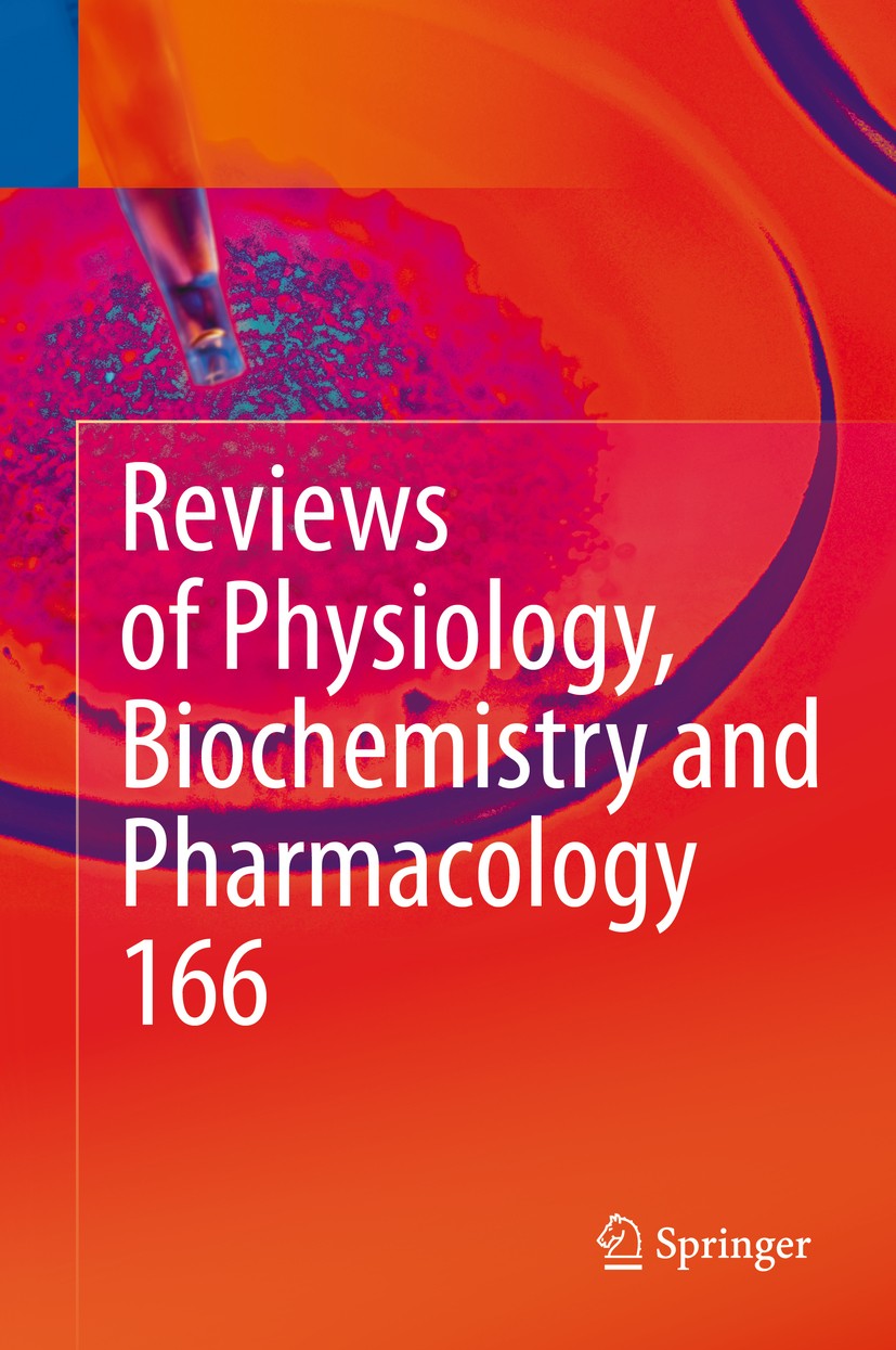 Titlebook: Reviews of Physiology, Biochemistry and Pharmacology 166; Bernd Nilius,Thomas Gudermann,Ole H. Petersen Book 2014 The Editor(s) (if applic Titlebook: Reviews of Physiology, Biochemistry and Pharmacology 166; Bernd Nilius,Thomas Gudermann,Ole H. Petersen Book 2014 The Editor(s) (if applic