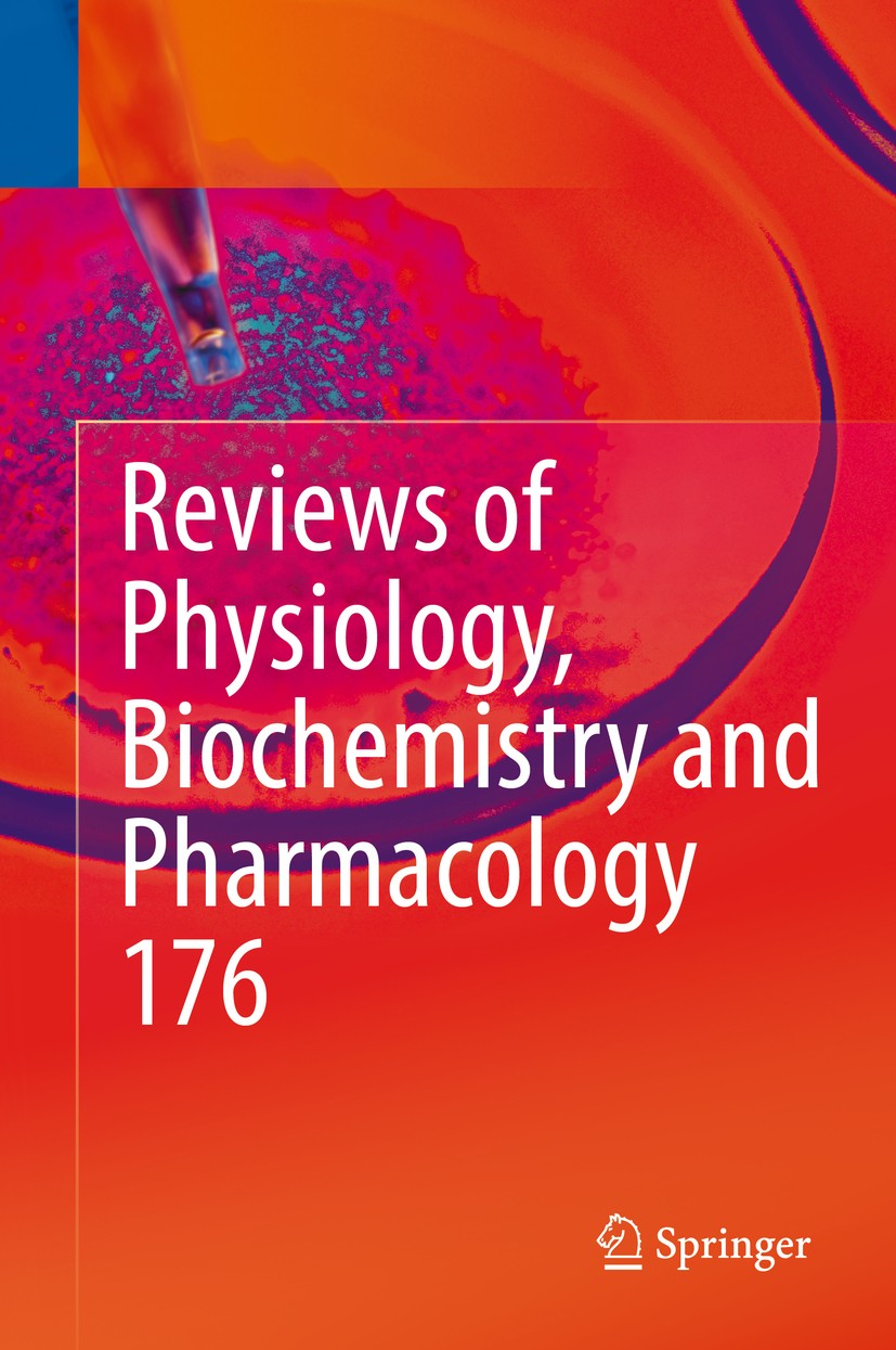 Titlebook: Reviews of Physiology, Biochemistry and Pharmacology 176; Bernd Nilius (Editor-in-Chief),Pieter de Tombe,Rol Book 2019 The Editor(s) (if a Titlebook: Reviews of Physiology, Biochemistry and Pharmacology 176; Bernd Nilius (Editor-in-Chief),Pieter de Tombe,Rol Book 2019 The Editor(s) (if a