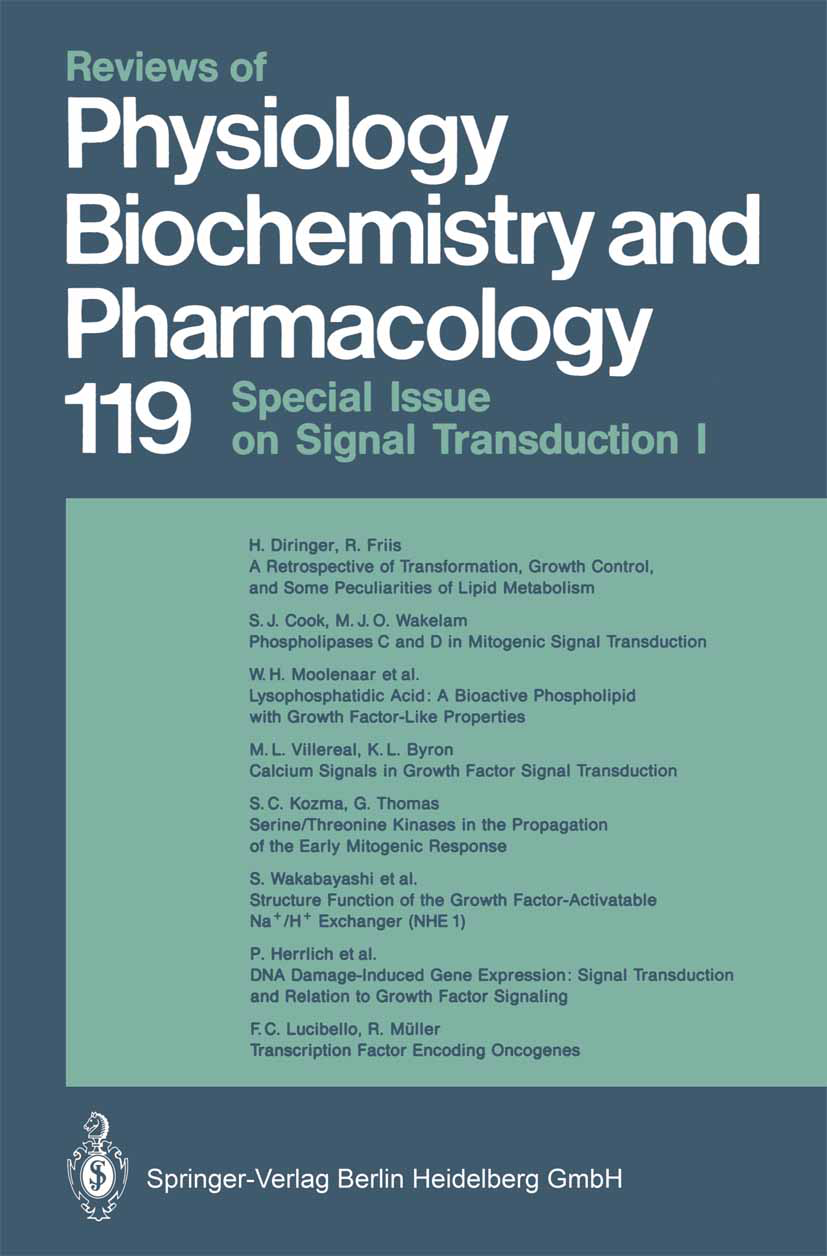 Titlebook: Reviews of Physiology, Biochemistry and Pharmacology; Volume: 119 M. P. Blaustein,O. Creutzfeldt,E. M. Wright Book 1992 The Editor(s) (if a Titlebook: Reviews of Physiology, Biochemistry and Pharmacology; Volume: 119 M. P. Blaustein,O. Creutzfeldt,E. M. Wright Book 1992 The Editor(s) (if a