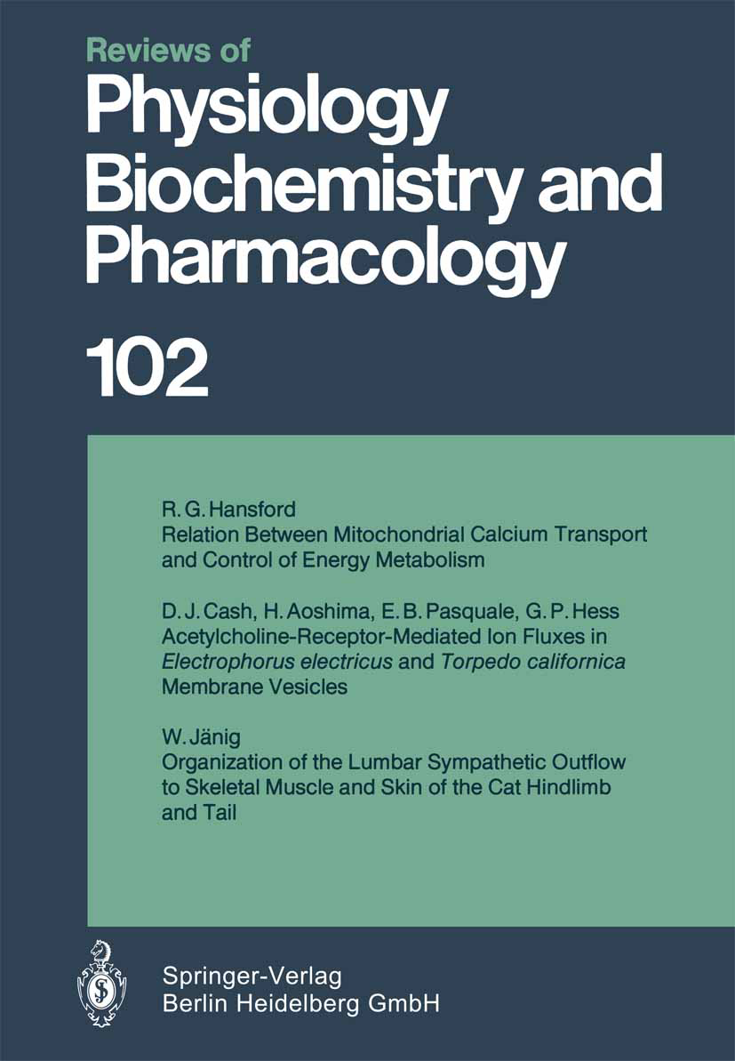 Titlebook: Reviews of Physiology, Biochemistry and Pharmacology; Book 1985 The Editor(s) (if applicable) and The Author(s), under exclusive license Titlebook: Reviews of Physiology, Biochemistry and Pharmacology; Book 1985 The Editor(s) (if applicable) and The Author(s), under exclusive license