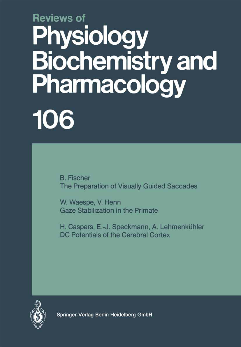 Titlebook: Reviews of Physiology, Biochemistry and Pharmacology; Volume: 106 Book 1987 The Editor(s) (if applicable) and The Author(s), under exclusi Titlebook: Reviews of Physiology, Biochemistry and Pharmacology; Volume: 106 Book 1987 The Editor(s) (if applicable) and The Author(s), under exclusi