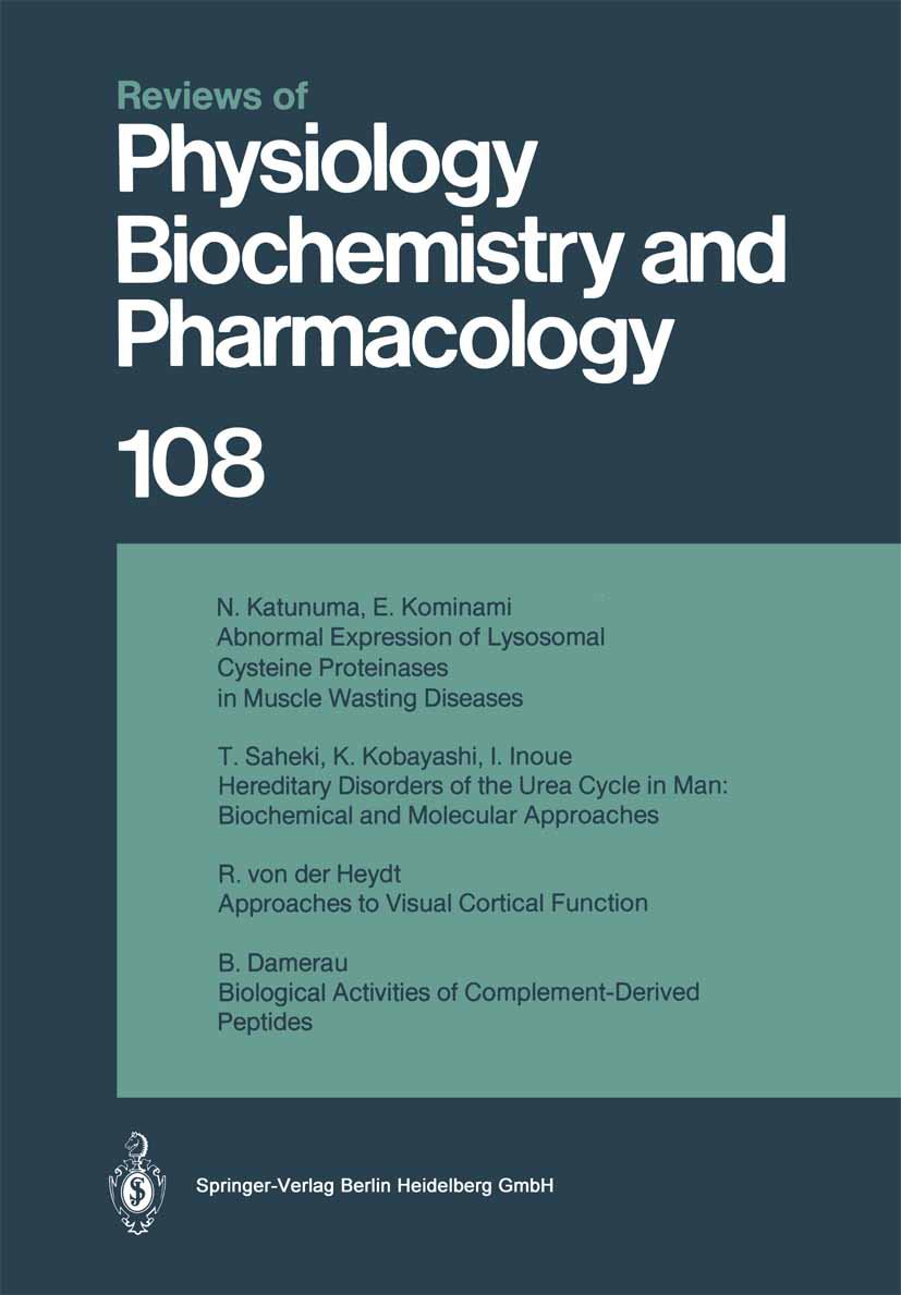 Titlebook: Reviews of Physiology, Biochemistry and Pharmacology; Volume: 108 Book 1987 The Editor(s) (if applicable) and The Author(s), under exclusi Titlebook: Reviews of Physiology, Biochemistry and Pharmacology; Volume: 108 Book 1987 The Editor(s) (if applicable) and The Author(s), under exclusi