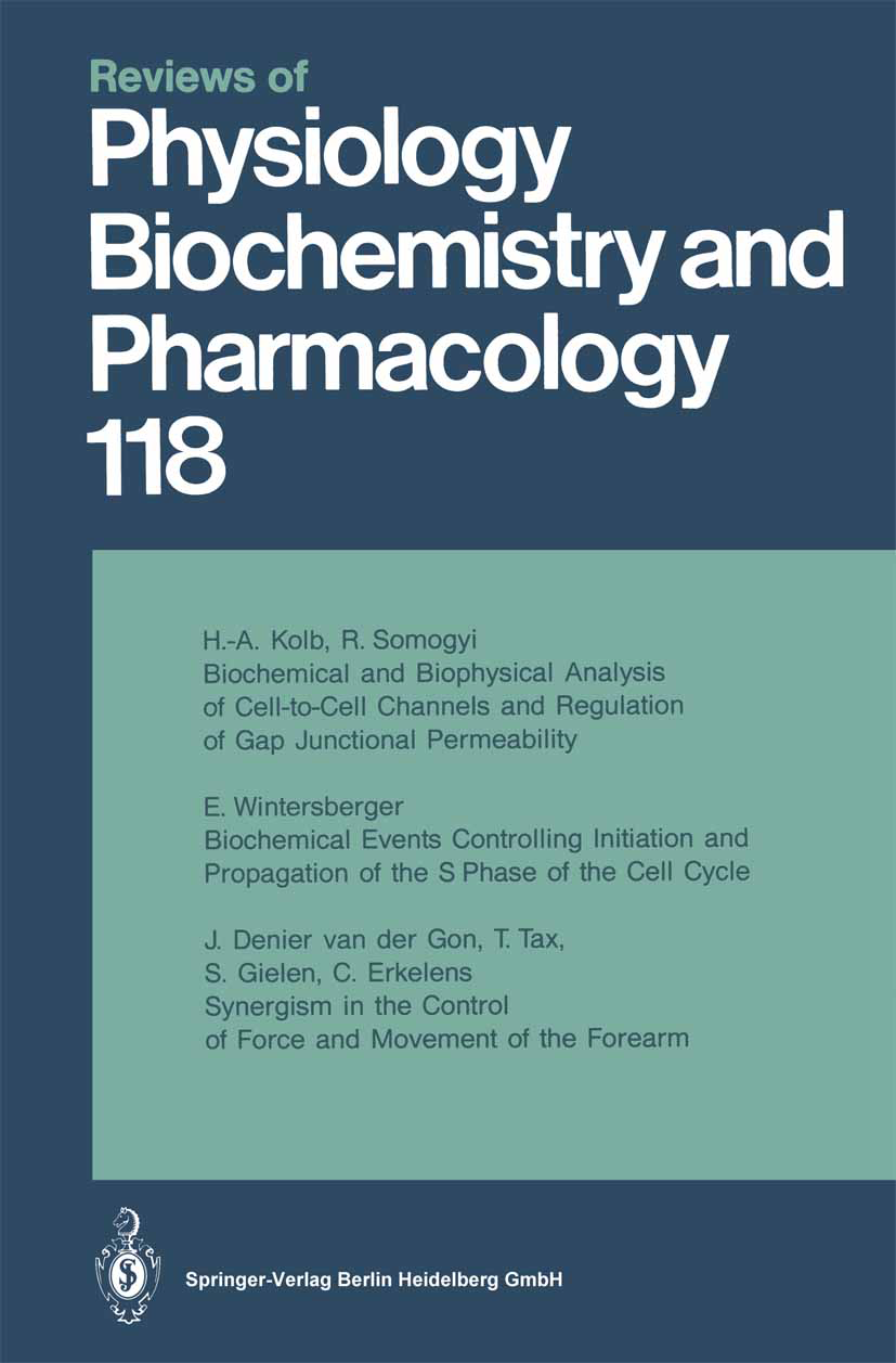 Titlebook: Reviews of Physiology, Biochemistry and Pharmacology; M. P. Blaustein,O. Creutzfeldt,E. M. Wright Book 1991 The Editor(s) (if applicable) Titlebook: Reviews of Physiology, Biochemistry and Pharmacology; M. P. Blaustein,O. Creutzfeldt,E. M. Wright Book 1991 The Editor(s) (if applicable)