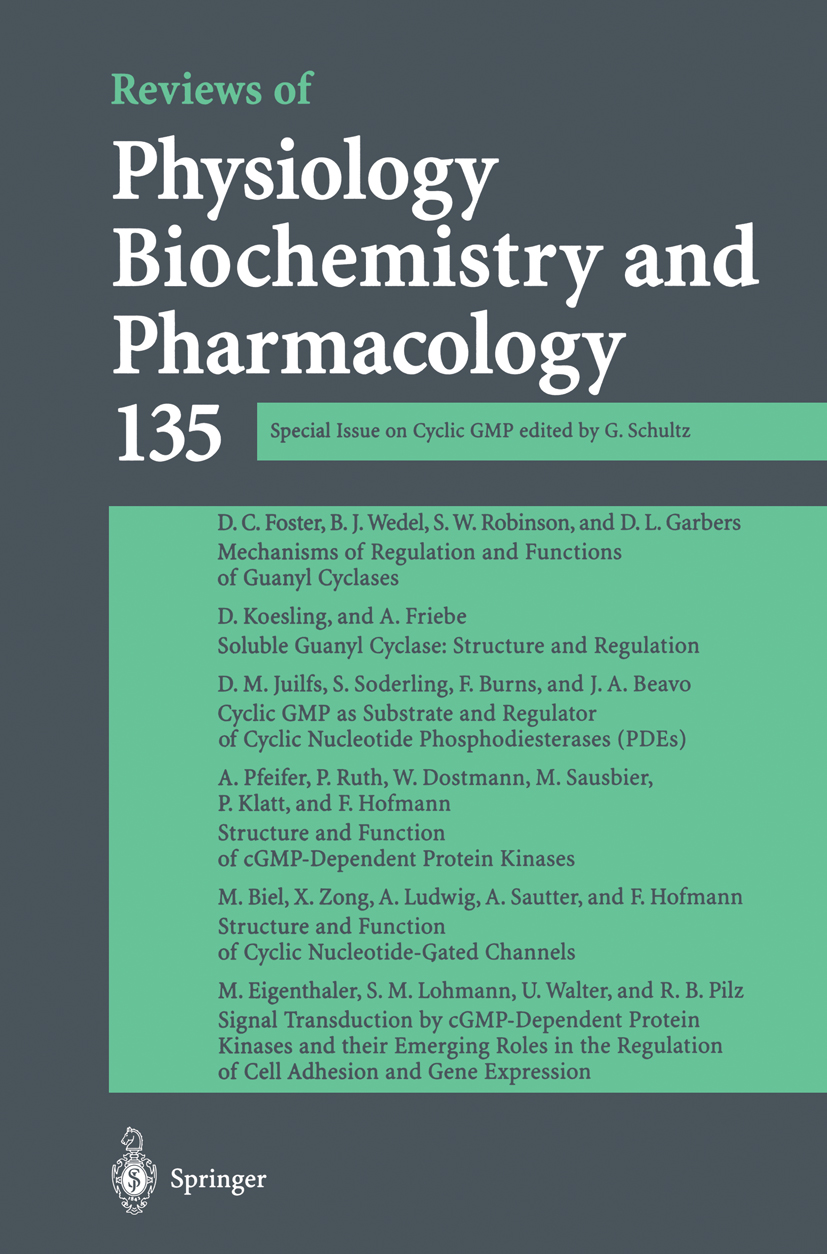 Titlebook: Reviews of Physiology, Biochemistry and Pharmacology; Special Issue on Cyc G. Schultz,M. P. Blaustein,M. Schweiger Book 1999 The Editor(s) Titlebook: Reviews of Physiology, Biochemistry and Pharmacology; Special Issue on Cyc G. Schultz,M. P. Blaustein,M. Schweiger Book 1999 The Editor(s)