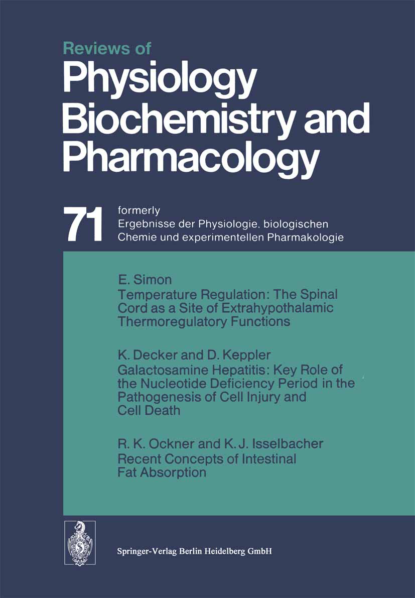 Titlebook: Reviews of Physiology Biochemistry and Pharmacology; R. H. Adrian,E. Helmreich,A. Weber Book 1974 The Editor(s) (if applicable) and The Au Titlebook: Reviews of Physiology Biochemistry and Pharmacology; R. H. Adrian,E. Helmreich,A. Weber Book 1974 The Editor(s) (if applicable) and The Au