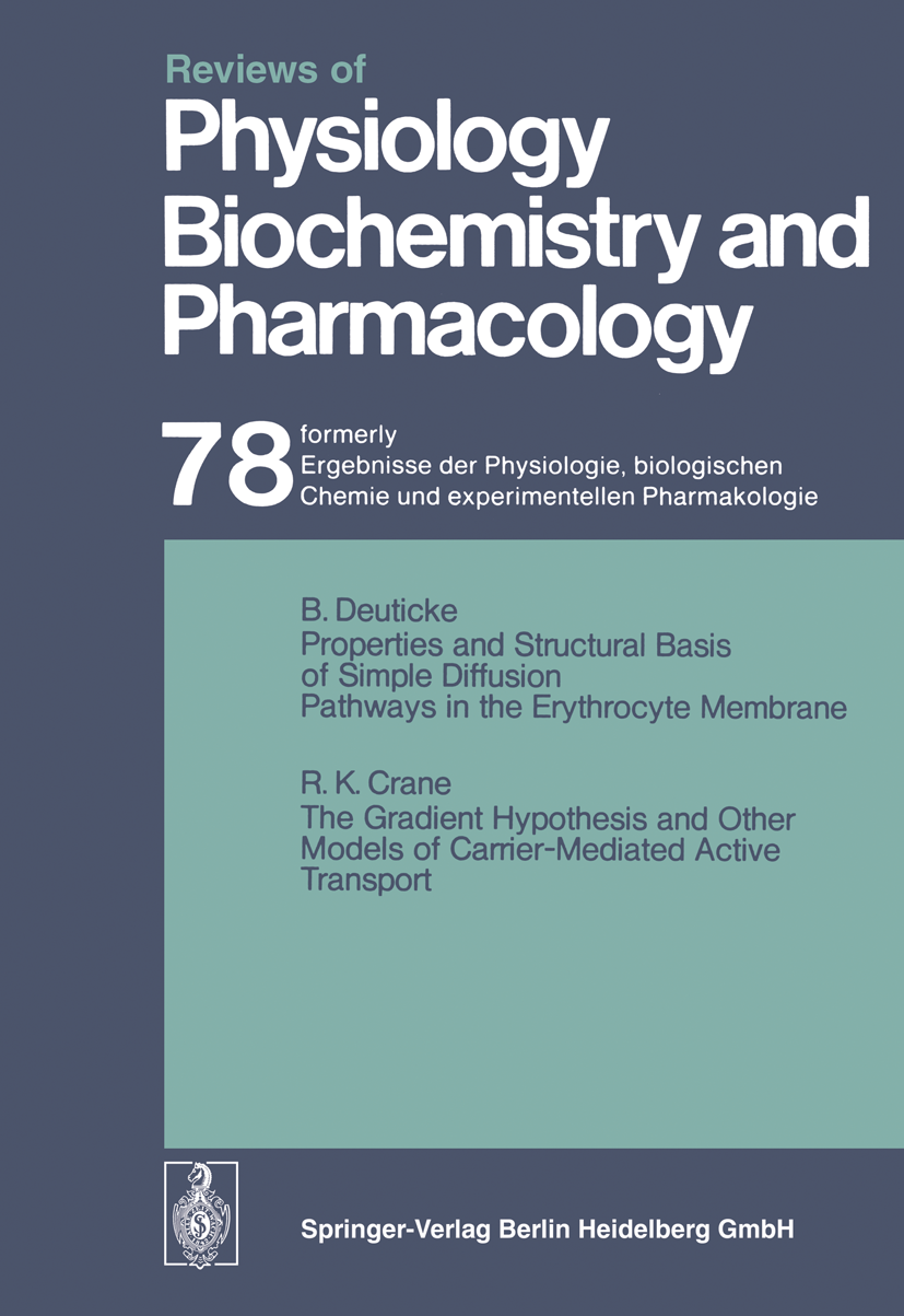 Titlebook: Reviews of Physiology, Biochemistry and Pharmacology; Ergebnisse der Physi R. H. Adrian,E. Helmreich,H. Rasmussen Book 1977 The Editor(s) ( Titlebook: Reviews of Physiology, Biochemistry and Pharmacology; Ergebnisse der Physi R. H. Adrian,E. Helmreich,H. Rasmussen Book 1977 The Editor(s) (