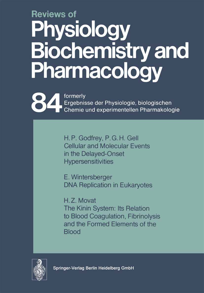 Titlebook: Reviews of Physiology, Biochemistry and Pharmacology; Volume: 84 R. H. Adrian,E. Helmreich,A. Weber Book 1978 The Editor(s) (if applicable) Titlebook: Reviews of Physiology, Biochemistry and Pharmacology; Volume: 84 R. H. Adrian,E. Helmreich,A. Weber Book 1978 The Editor(s) (if applicable)