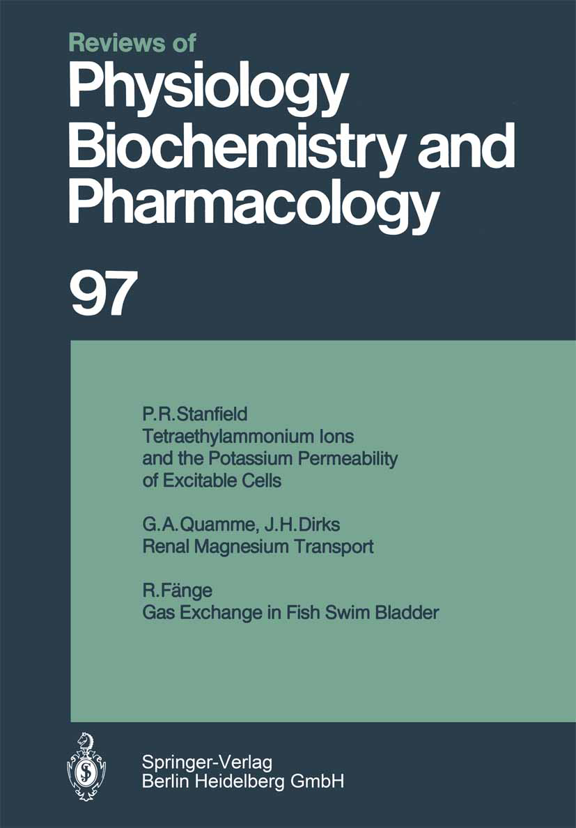 Titlebook: Reviews of Physiology, Biochemistry and Pharmacology; Volume: 97 R. H. Adrian,H. zur Hausen,A. Weber Book 1983Latest edition Springer-Verla Titlebook: Reviews of Physiology, Biochemistry and Pharmacology; Volume: 97 R. H. Adrian,H. zur Hausen,A. Weber Book 1983Latest edition Springer-Verla