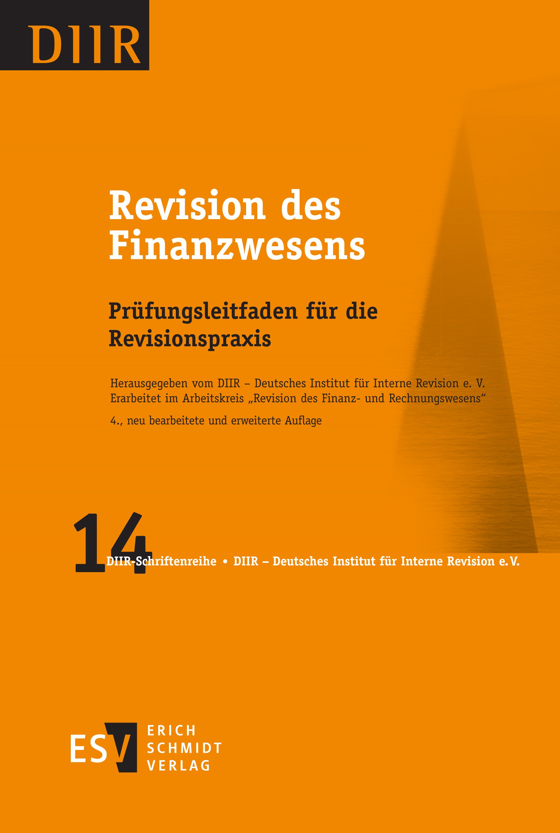 Titlebook: Revision des Finanzwesens; Prüfungsleitfaden fü DIIR – Deutsches Institut für Interne Revision e. Book 2023Latest edition Erich Schmidt Ve Titlebook: Revision des Finanzwesens; Prüfungsleitfaden fü DIIR – Deutsches Institut für Interne Revision e. Book 2023Latest edition Erich Schmidt Ve