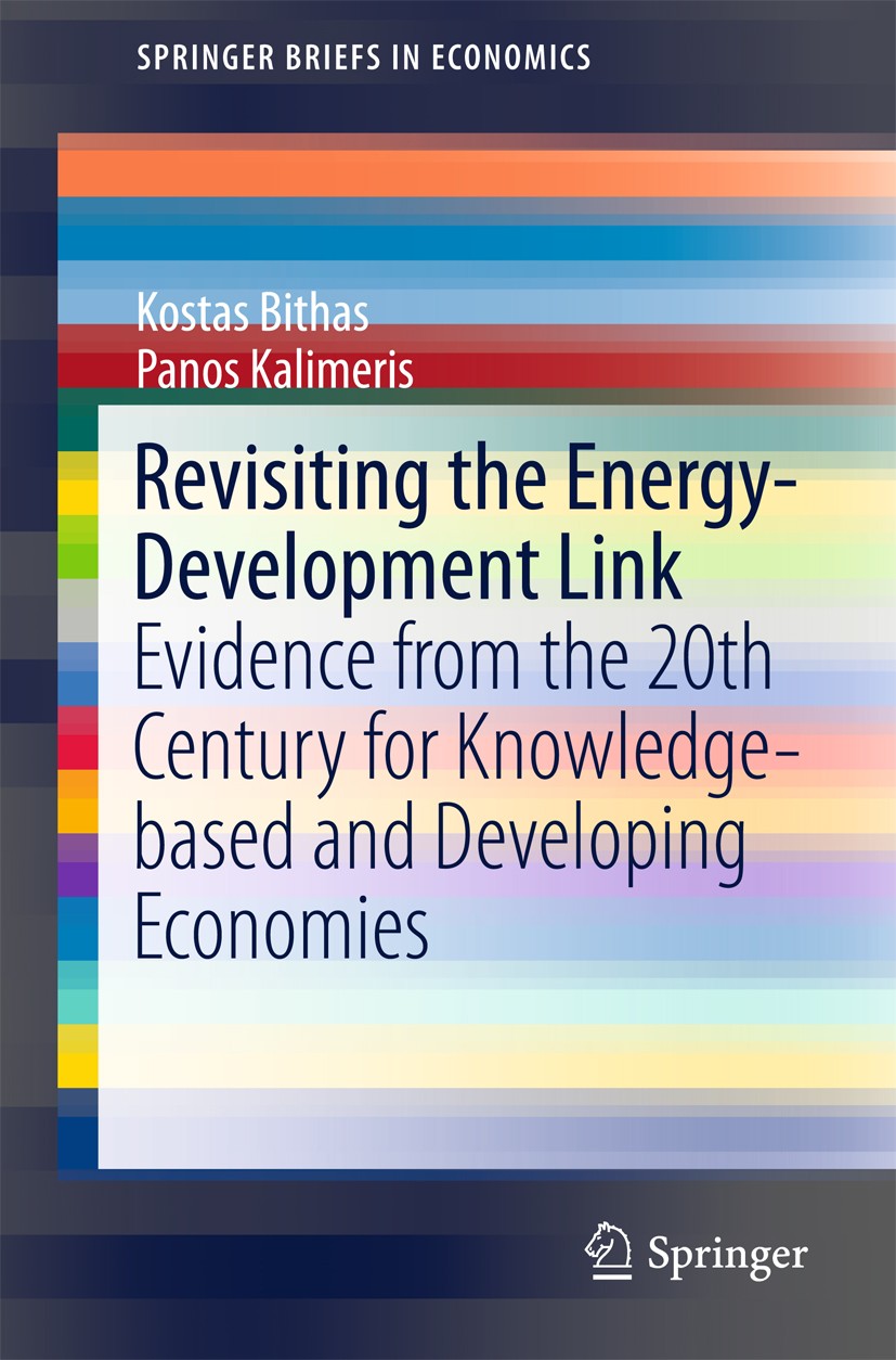 Titlebook: Revisiting the Energy-Development Link; Evidence from the 20 Kostas Bithas,Panos Kalimeris Book 2016 The Author(s) 2016 Decoupling effect.E Titlebook: Revisiting the Energy-Development Link; Evidence from the 20 Kostas Bithas,Panos Kalimeris Book 2016 The Author(s) 2016 Decoupling effect.E