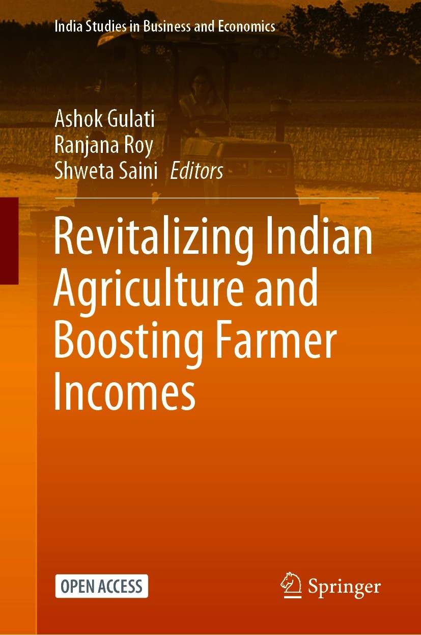 Titlebook: Revitalizing Indian Agriculture and Boosting Farmer Incomes; Ashok Gulati,Ranjana Roy,Shweta Saini Book‘‘‘‘‘‘‘‘ 2021 The Editor(s) (if app Titlebook: Revitalizing Indian Agriculture and Boosting Farmer Incomes; Ashok Gulati,Ranjana Roy,Shweta Saini Book‘‘‘‘‘‘‘‘ 2021 The Editor(s) (if app