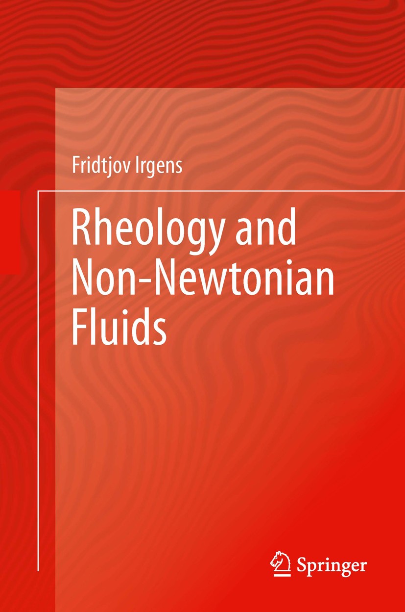 Titlebook: Rheology and Non-Newtonian Fluids; Fridtjov Irgens Textbook 2014 Springer International Publishing Switzerland 2014 Deformation Kinematics Titlebook: Rheology and Non-Newtonian Fluids; Fridtjov Irgens Textbook 2014 Springer International Publishing Switzerland 2014 Deformation Kinematics